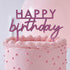 Pink Glitter Acrylic <br> Happy Birthday Cake Topper